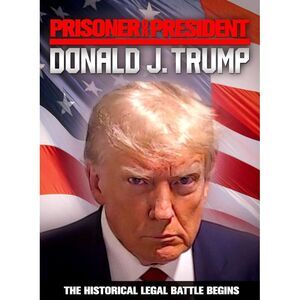 Prisoner or President: Donald J. Trump  DVD